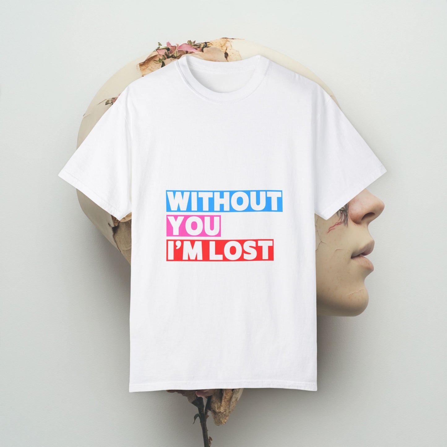 Without you Unisex Garment-Dyed T-shirt