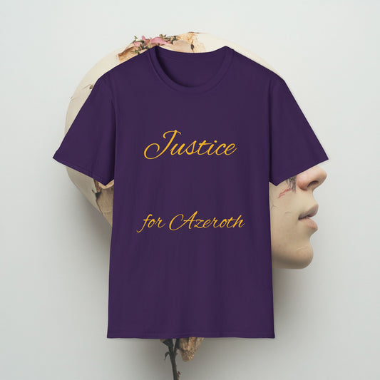 Justice for Azeroth Unisex T-Shirt World of Warcraft